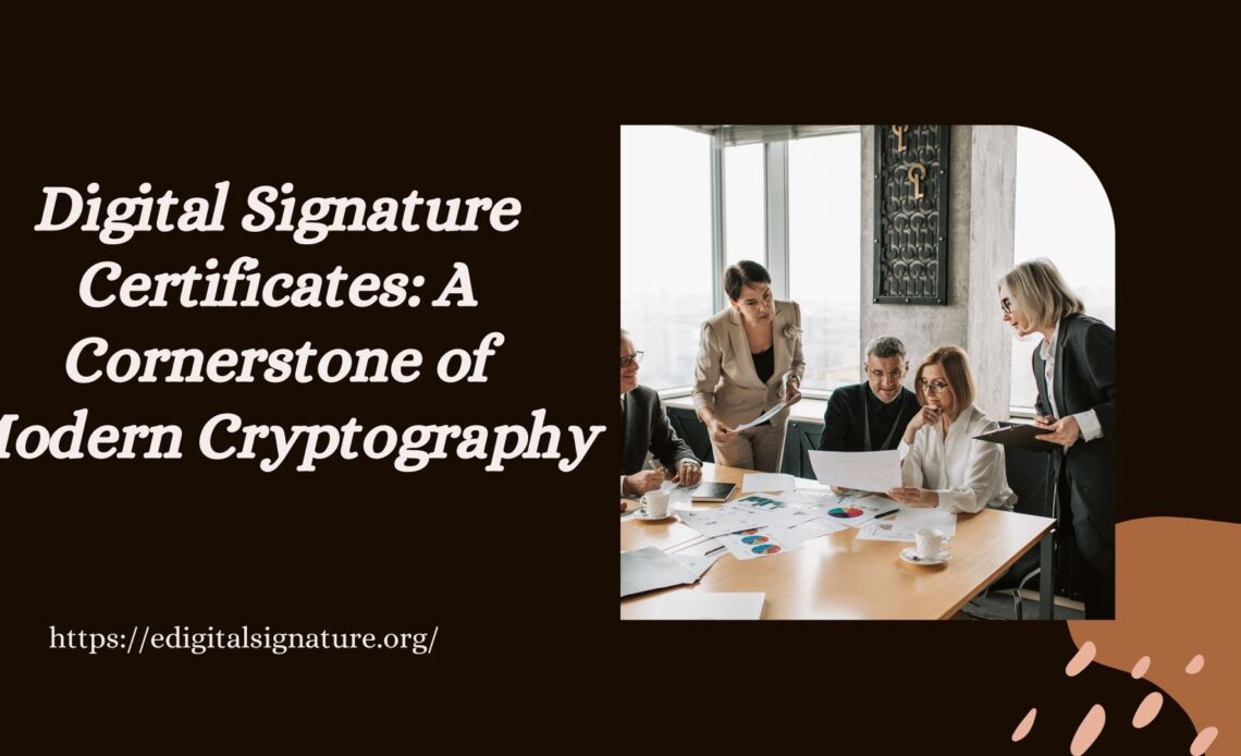 Digital Signature Certificates: A Cornerstone of Modern Cryptography