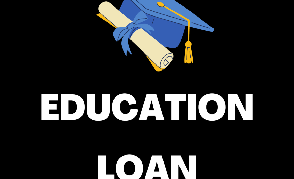 EDUCATION LOAN