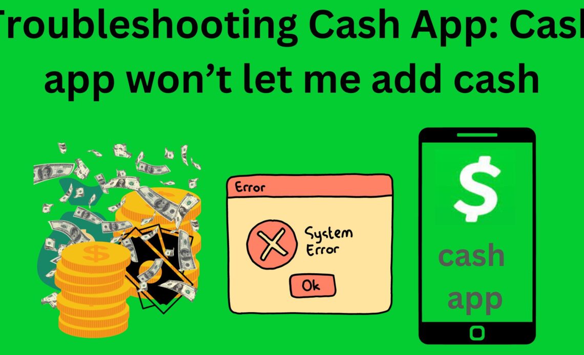 Cash app won’t let me add cash